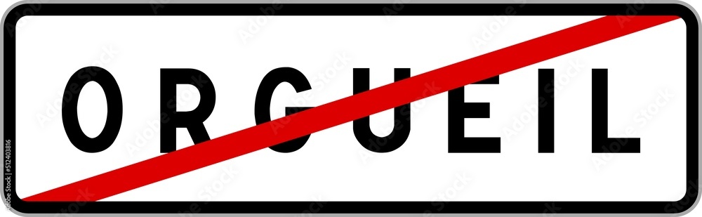 Panneau sortie ville agglomération Orgueil / Town exit sign Orgueil Panneau sortie ville agglomération Orgueil / Town exit sign Orgueil
