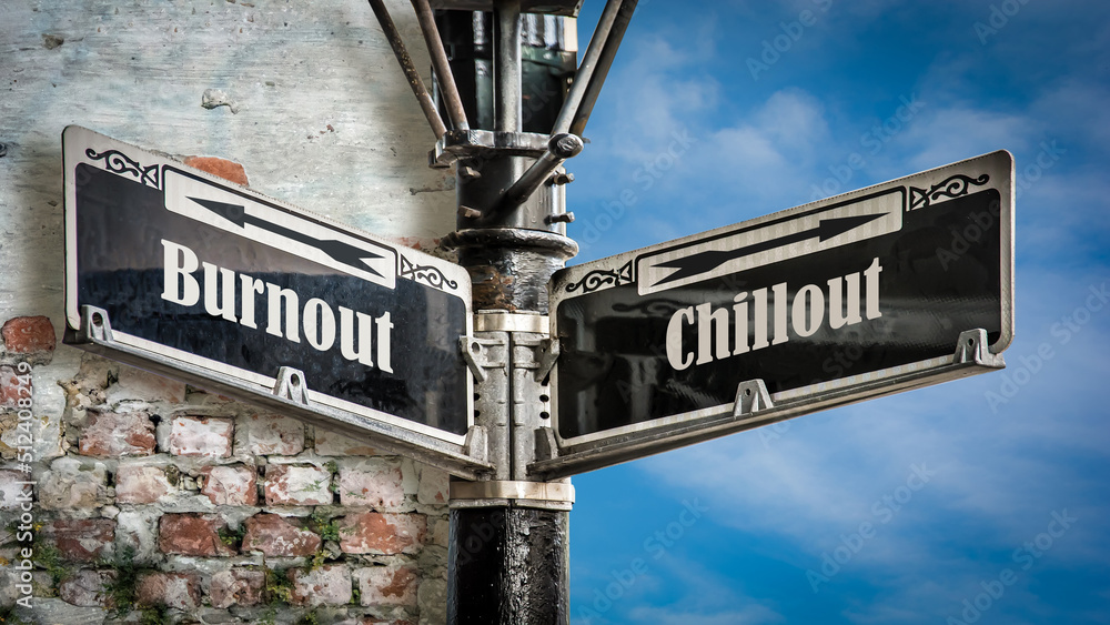 Fototapeta premium Street Sign to Chillout versus Burnout