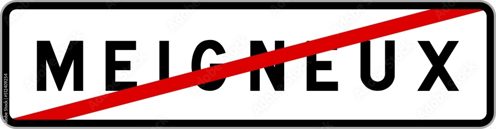 Panneau sortie ville agglomération Meigneux / Town exit sign Meigneux Panneau sortie ville agglomération Meigneux / Town exit sign Meigneux