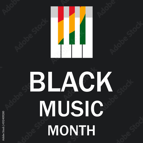 Black Music Month celebrated annually in June.