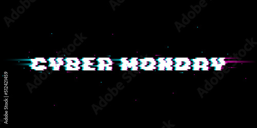 Cyber monday banner, inscription in distorted glitch style. Vector illustration on black background