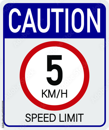 5km/h caution. Sign for speed limit. Safe traffic respect the speed.
