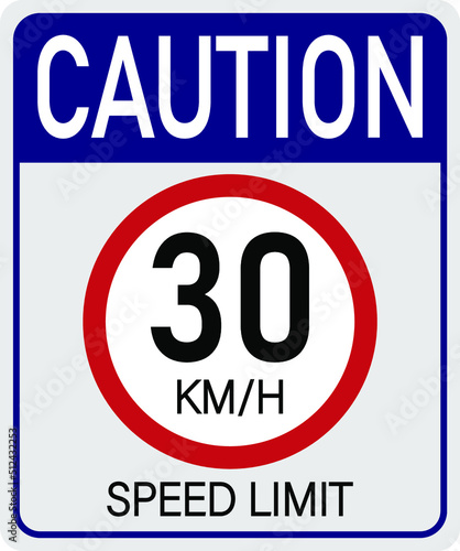 30km h caution. Sign for speed limit. Safe traffic respect the speed.