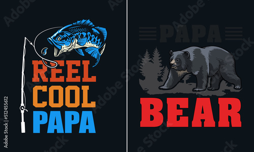 Reel cool papa t-shirt design. best dad t-shirt vector design. Dad t-shirt design vector