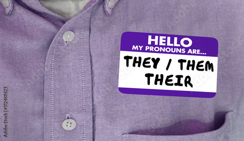 My Pronouns Are They Them Their Nametag Sticker Identity 3d Illustration photo