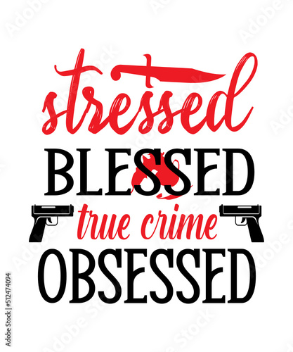 True Crime SVG bundle, True crime junkie svg, Crime Show SVG bundle, Murder shows svg, Serial Killer svg, Mom bun svg, svg files for cricut,True Crime SVG bundle, True crime junkie svg, Crime Show SVG