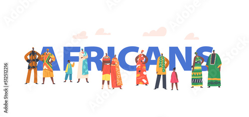 Africans Concept. African People in Traditional Clothes, Adult and Children Characters in Colorful National Costumes