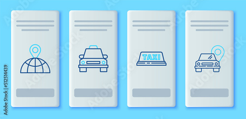 Set line Taxi car, roof, Location on the globe and Map pointer with taxi icon. Vector