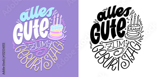 Hand drawn Happy Birthday lettering quote in German. Inspiration slogan for greeting card, print and poster design. Cool for t-shirt and mug printing.