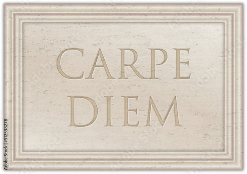 Marble plaque with ancient Latin proverb "CARPE DIEM", illustration