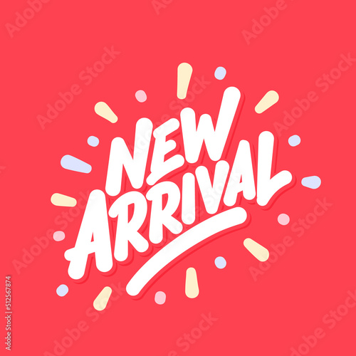 New arrival. Handwritten vector lettering text.