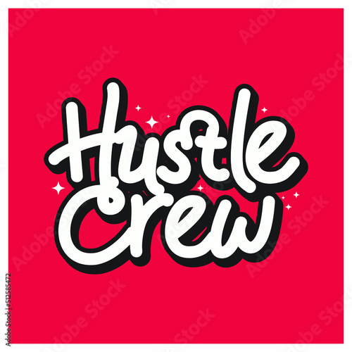 hustle crew wear  typography design