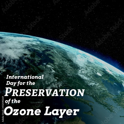 Digital composite image of earth and international day for preservation of the ozone layer text