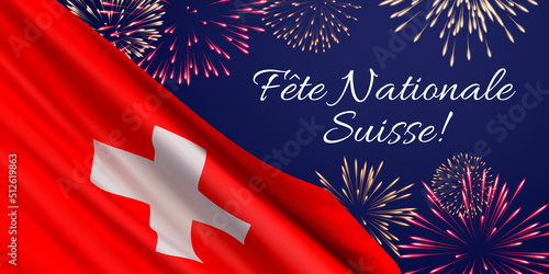 Vector banner design template with realistic flag of Switzerland, fireworks, and text on blue background. Translation from French: Swiss National Day!