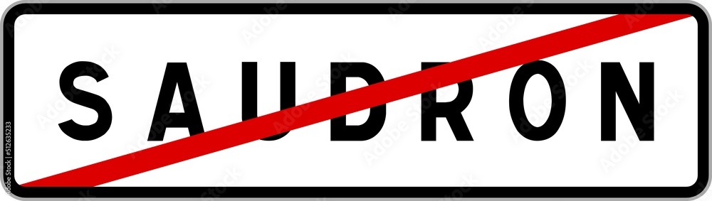 Panneau sortie ville agglomération Saudron / Town exit sign Saudron Panneau sortie ville agglomération Saudron / Town exit sign Saudron
