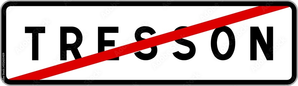Panneau sortie ville agglomération Tresson / Town exit sign Tresson Panneau sortie ville agglomération Tresson / Town exit sign Tresson