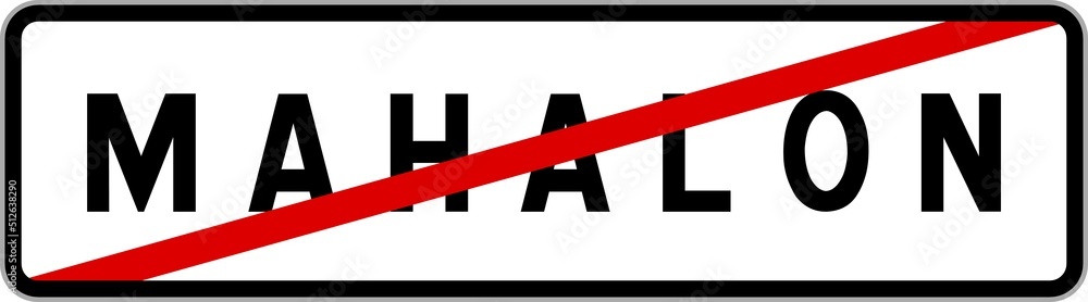 Panneau sortie ville agglomération Mahalon / Town exit sign Mahalon Panneau sortie ville agglomération Mahalon / Town exit sign Mahalon