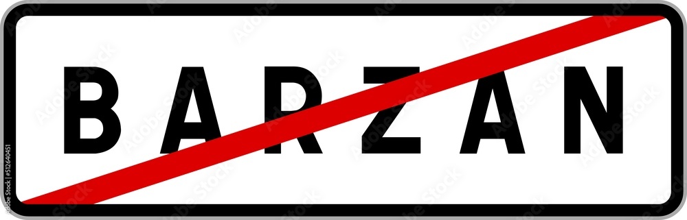 Panneau sortie ville agglomération Barzan / Town exit sign Barzan Panneau sortie ville agglomération Barzan / Town exit sign Barzan