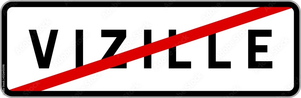 Panneau sortie ville agglomération Vizille / Town exit sign Vizille Panneau sortie ville agglomération Vizille / Town exit sign Vizille