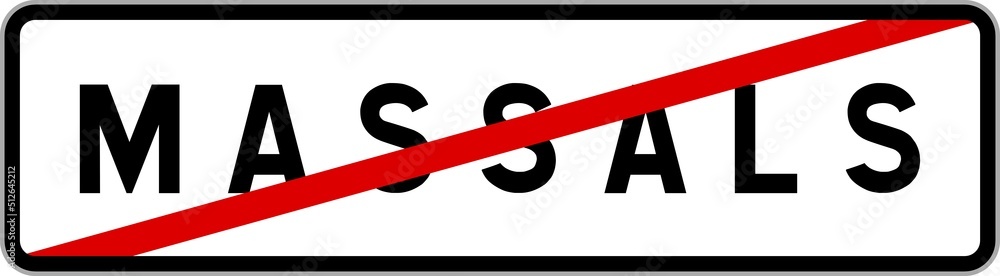 Panneau sortie ville agglomération Massals / Town exit sign Massals Panneau sortie ville agglomération Massals / Town exit sign Massals