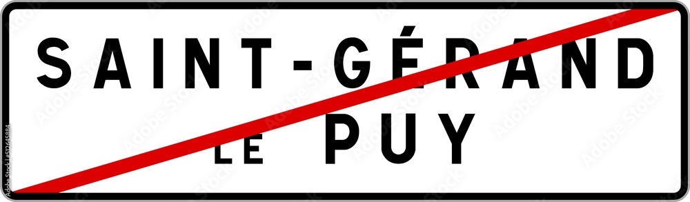 Panneau sortie ville agglomération Saint-Gérand-le-Puy / Town exit sign Saint-Gérand-le-Puy Panneau sortie ville agglomération Saint-Gérand-le-Puy / Town exit sign Saint-Gérand-le-Puy