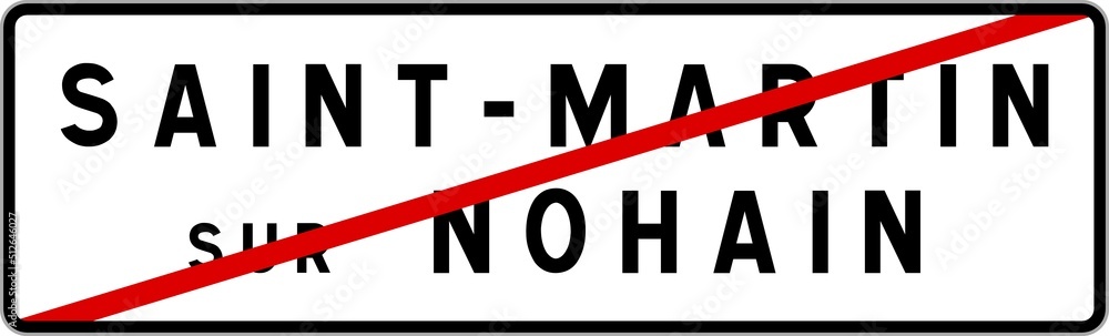 Panneau sortie ville agglomération Saint-Martin-sur-Nohain / Town exit sign Saint-Martin-sur-Nohain
