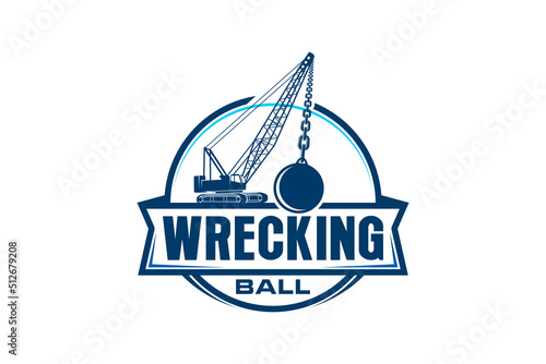 Wrecking ball logo destroyer crane heavy equipment excavator industry building renovation icon symbol emblem 