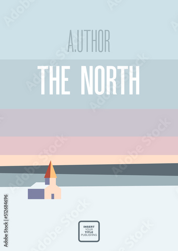 Book cover creative concept. Non fiction or fiction genres. Minimalistic northern landscape. Applicable for books, posters, placards etc. 