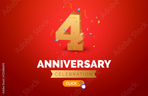 Anniversary birthday 4 years golden background. Happy vector poster 4 anniversary confetti celebration poster.