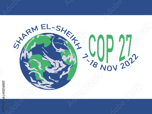 COP 27 in Sharm El-Sheikh, Egypt. 7-18 november 2022.  United nations climate change conference.  International climate summit.