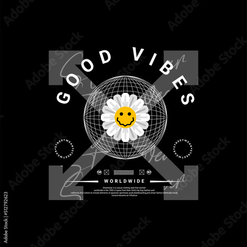 Good vibes streetwear t-shirt design, suitable for screen printing, jackets and others