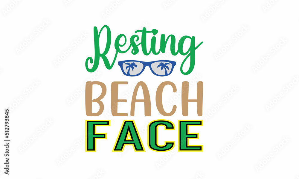 Naklejka premium resting beach face Lettering design for greeting banners, Mouse Pads, Prints, Cards and Posters, Mugs, Notebooks, Floor Pillows and T-shirt prints design