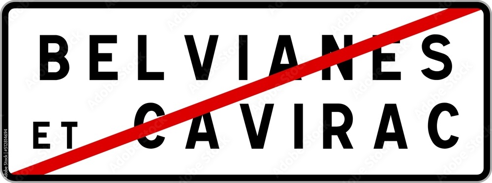 Panneau sortie ville agglomération Belvianes-et-Cavirac / Town exit sign Belvianes-et-Cavirac Panneau sortie ville agglomération Belvianes-et-Cavirac / Town exit sign Belvianes-et-Cavirac