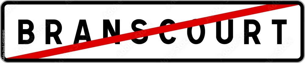 Panneau sortie ville agglomération Branscourt / Town exit sign Branscourt Panneau sortie ville agglomération Branscourt / Town exit sign Branscourt