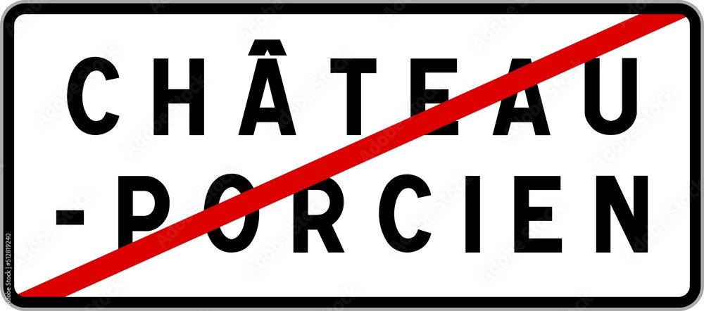 Panneau sortie ville agglomération Château-Porcien / Town exit sign Château-Porcien