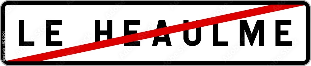 Panneau sortie ville agglomération Le Heaulme / Town exit sign Le Heaulme Panneau sortie ville agglomération Le Heaulme / Town exit sign Le Heaulme