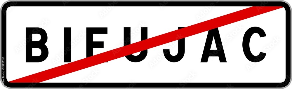 Panneau sortie ville agglomération Bieujac / Town exit sign Bieujac Panneau sortie ville agglomération Bieujac / Town exit sign Bieujac
