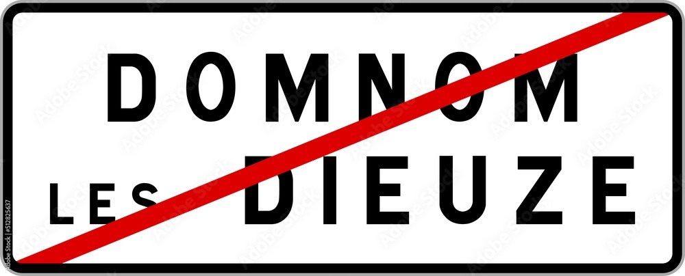 Panneau sortie ville agglomération Domnom-lès-Dieuze / Town exit sign Domnom-lès-Dieuze Panneau sortie ville agglomération Domnom-lès-Dieuze / Town exit sign Domnom-lès-Dieuze