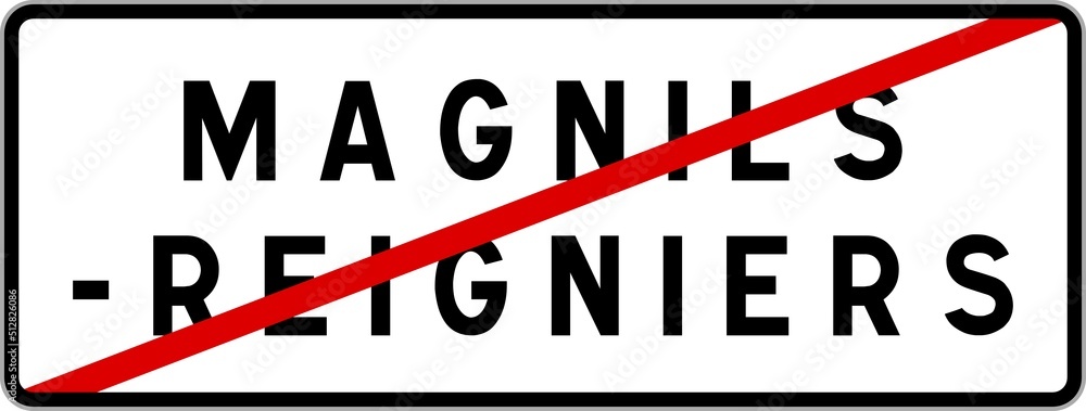 Panneau sortie ville agglomération Magnils-Reigniers / Town exit sign Magnils-Reigniers Panneau sortie ville agglomération Magnils-Reigniers / Town exit sign Magnils-Reigniers