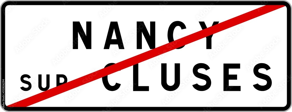 Panneau sortie ville agglomération Nancy-sur-Cluses / Town exit sign Nancy-sur-Cluses Panneau sortie ville agglomération Nancy-sur-Cluses / Town exit sign Nancy-sur-Cluses