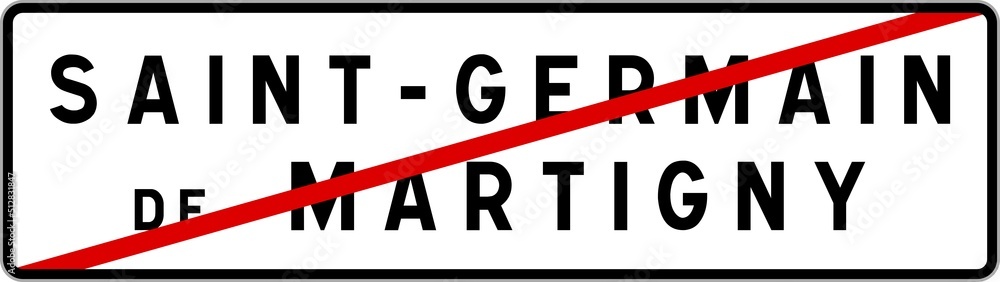 Panneau sortie ville agglomération Saint-Germain-de-Martigny / Town exit sign Saint-Germain-de-Martigny Panneau sortie ville agglomération Saint-Germain-de-Martigny / Town exit sign Saint-Germain-de-Martigny