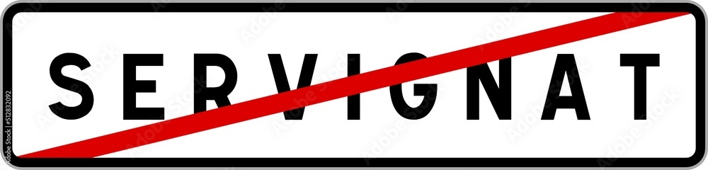 Panneau sortie ville agglomération Servignat / Town exit sign Servignat Panneau sortie ville agglomération Servignat / Town exit sign Servignat