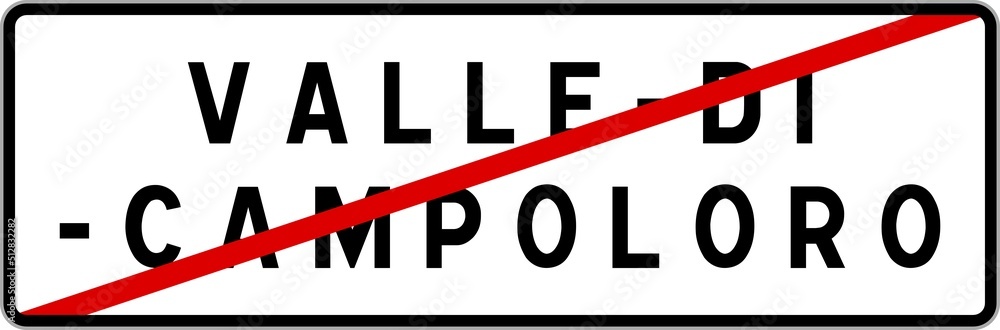 Panneau sortie ville agglomération Valle-di-Campoloro / Town exit sign Valle-di-Campoloro Panneau sortie ville agglomération Valle-di-Campoloro / Town exit sign Valle-di-Campoloro