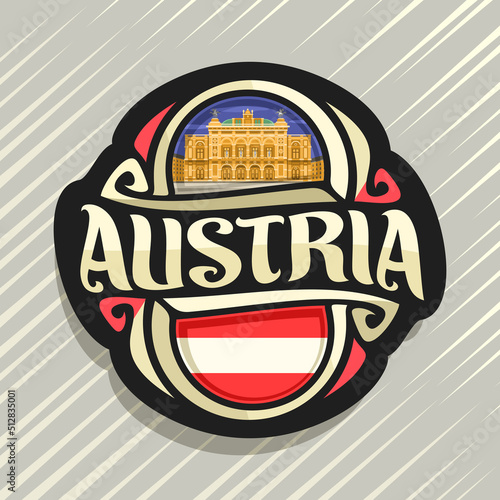 Vector logo for Austria country, fridge magnet with austrian state flag, original brush typeface for word austria and national austrian symbol - Vienna state opera house on evening sky background
