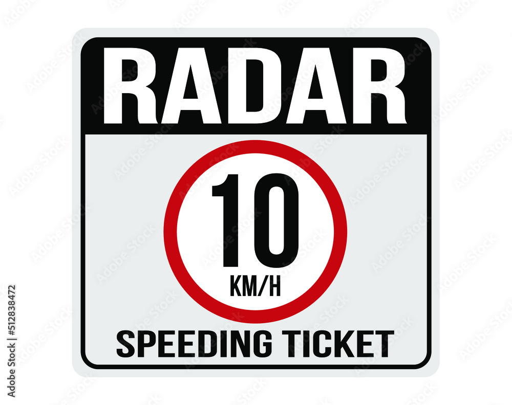 10km/h fine for speeding. Sign indicating speed camera. 10km/h fine for speeding. Sign indicating speed camera.
