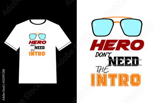 hero typography Tshirt  (ID: 512917288)