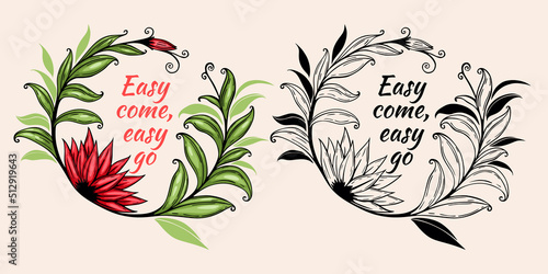 Flower Wreath, Easy come, easy go