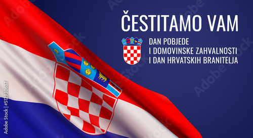 Vector banner design template with realistic flag of Croatia, and text. Translation from Croatian: Congratulate you with Victory and Homeland Thanksgiving Day and the Day of Croatian Defenders.