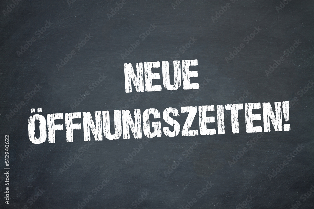 Obraz premium Neue Öffnungszeiten!