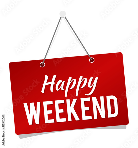 Happy Weekend hanging sign. Vector illustration.